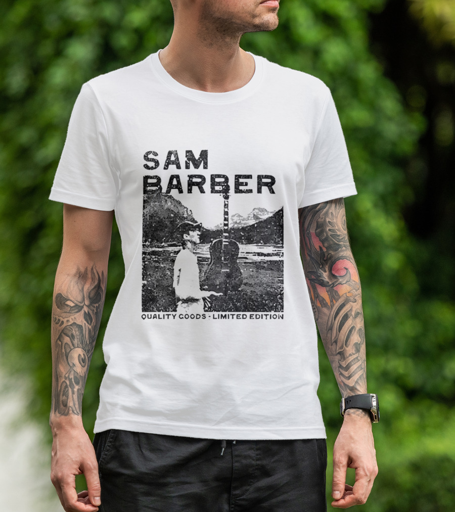 Sam Barber Quality Goods Limited Edition T-Shirt
