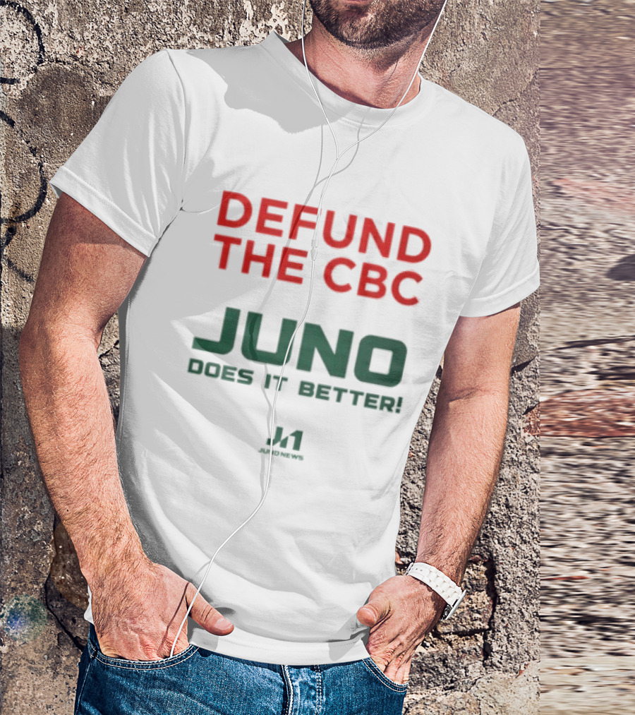 Defund The CBC Juno Does It Better J1 Racing T-Shirt