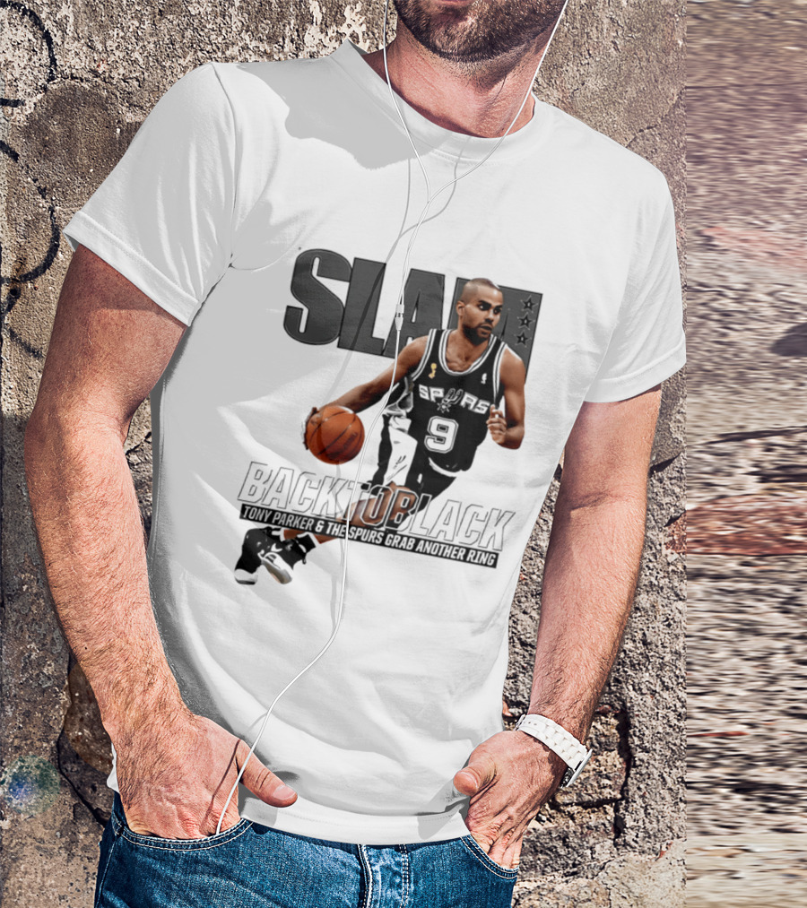 SLAM Back To Black San Antonio Spurs Tony Parker 9 Spurs Grab Another Ring T-Shirt