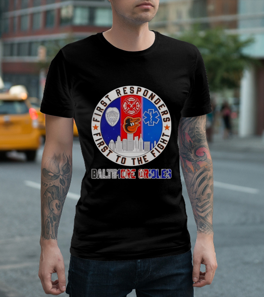First Responders First To The Fight Baltimore Orioles Police Fire Medical Skyline Iconics T-Shirt