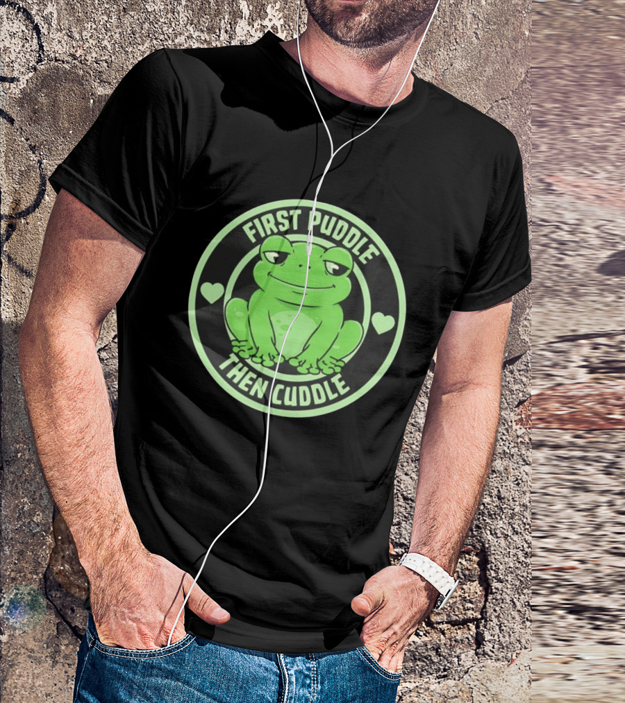 First Puddle Then Cuddle Frog With Hearts T-Shirt