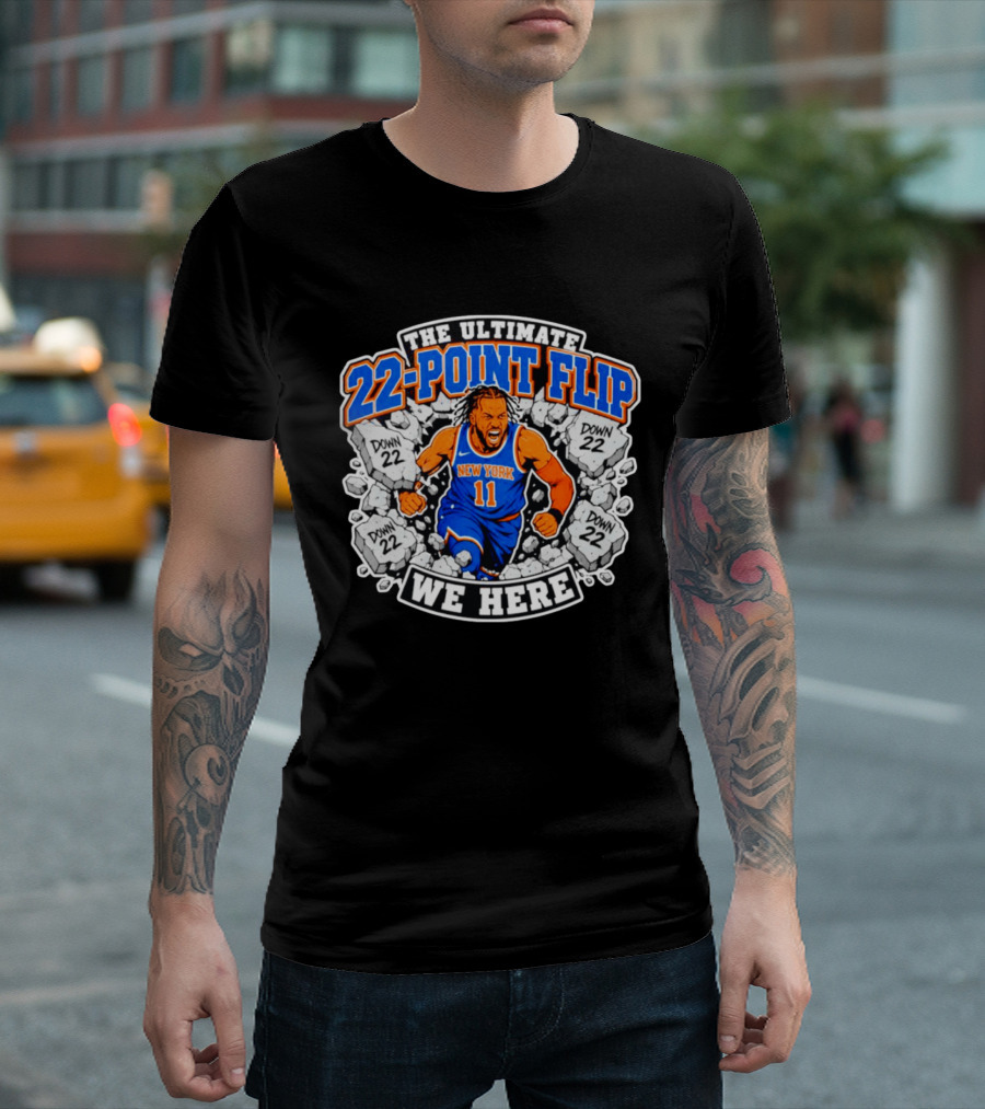 The Ultimate 22 Point Flip Down 22 New York We Here T-Shirt
