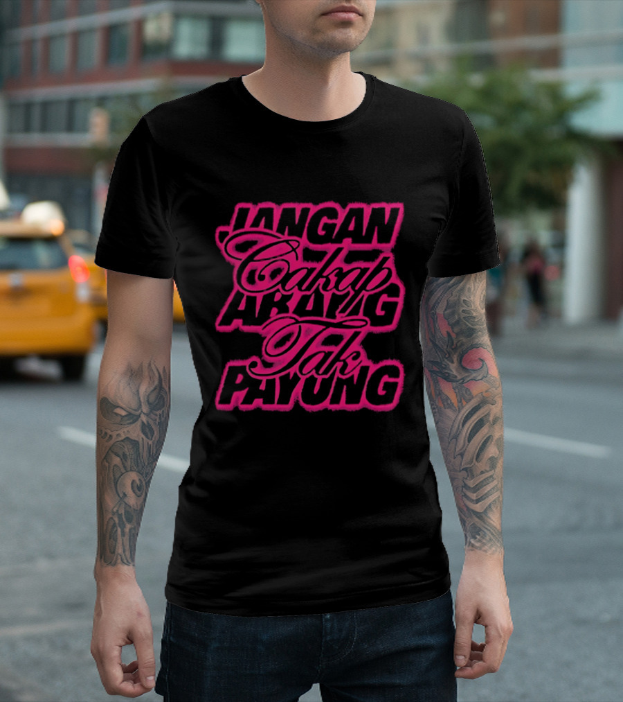 Jangan Cakap Abang Tak Payung Neon Lettering T-Shirt