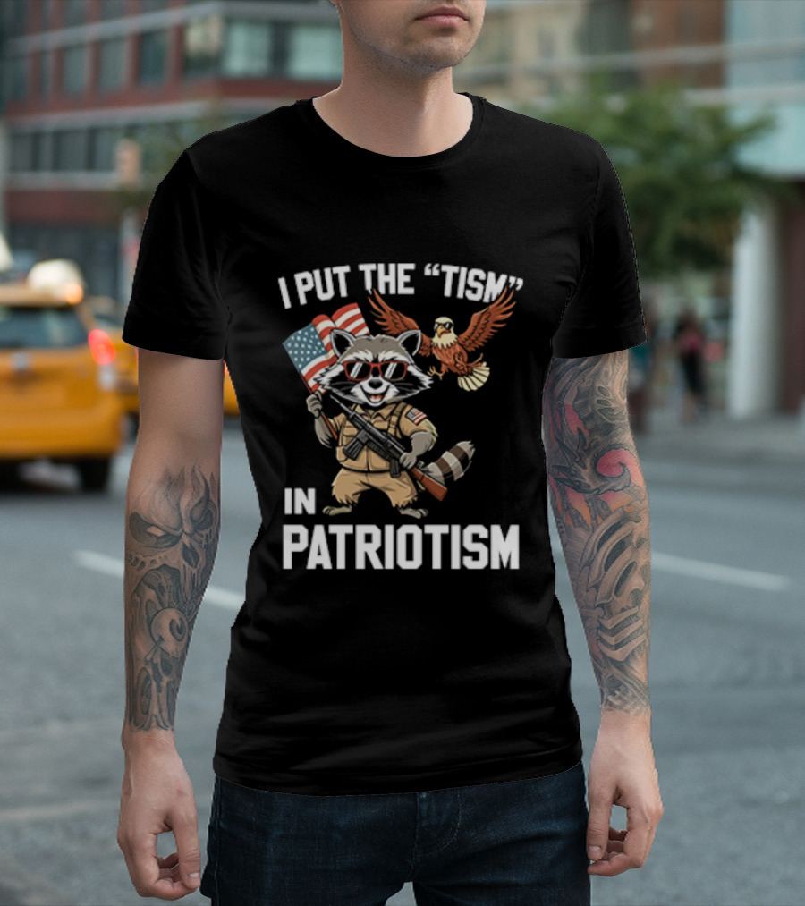 I Put The Tism In Patriotism Raccoon Bald Eagle American Flag Sunglasses T-Shirt