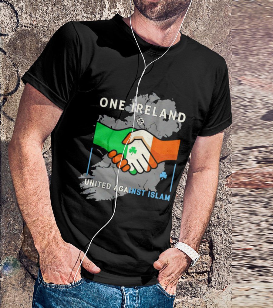 Ireland One Ireland Handshake Map United Against Islam T-Shirt
