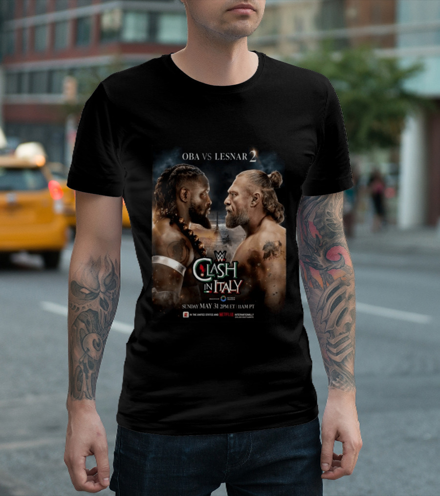 WWE Clash In Italy 2026 OBA Vs Lesnar 2 Sunday May 31 2PM ET 11AM PT T-Shirt