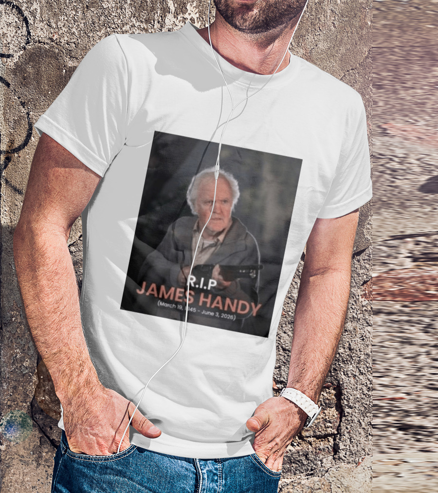 RIP James Handy March 19 1945 June 3 2026 Remembrance T-Shirt