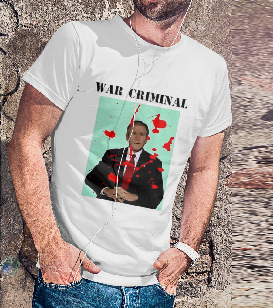 George W. Bush War Criminal Red Paint Splatter Image T-Shirt