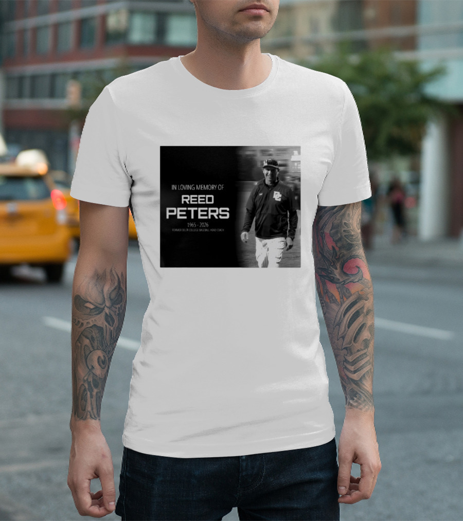 In Loving Memory Of Reed Peters 1965 2026 Former Delta College Baseball Head Coach Dc T-Shirt