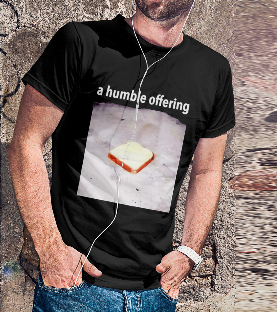 A Humble Offering Bread Slice Vintage Aesthetic T-Shirt