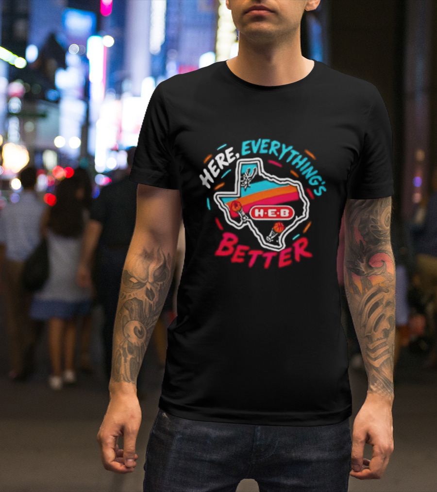 San Antonio Spurs H E B Here Everything's Better Texas Map T-Shirt