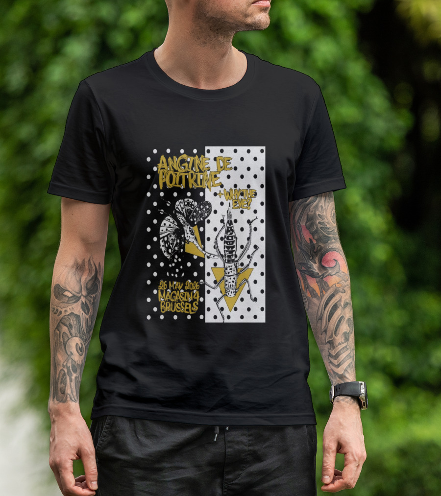 Angine De Poitrine Why The Eye 5 26 2026 Bruxelles Be T-Shirt