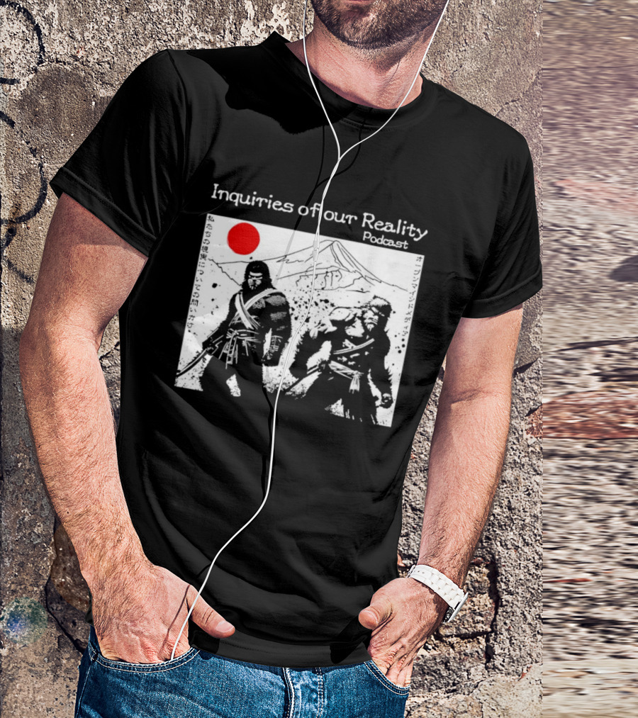Inquiries Of Our Reality Podcast Samurai Scene With Red Sun T-Shirt