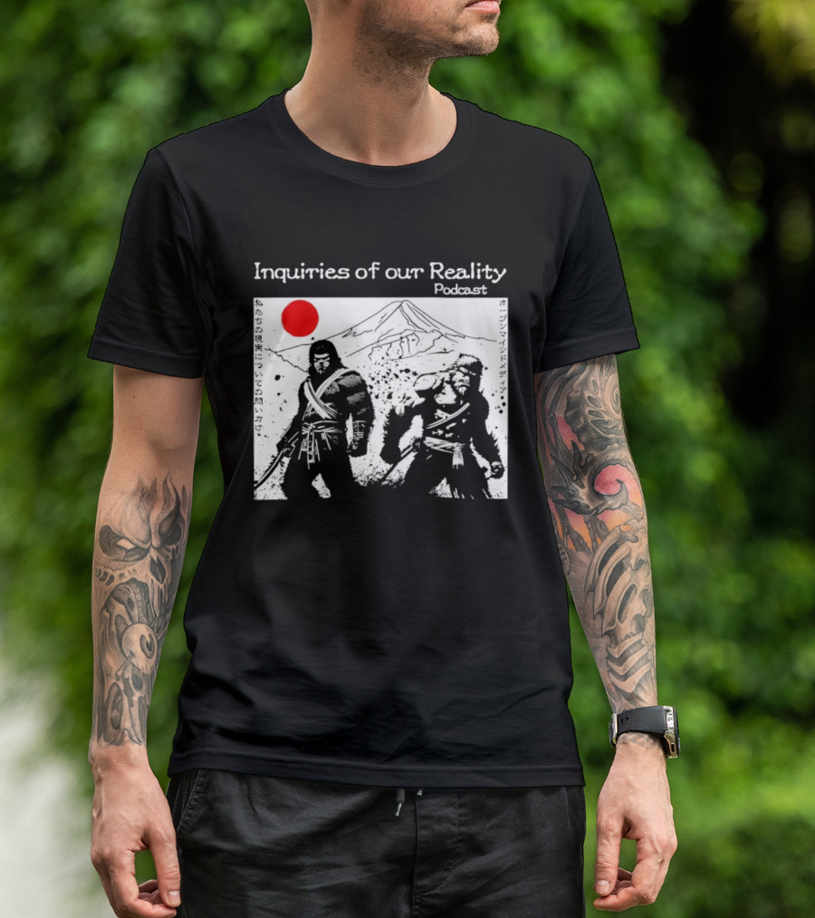 Inquiries Of Our Reality Podcast Samurai Scene With Red Sun T-Shirt