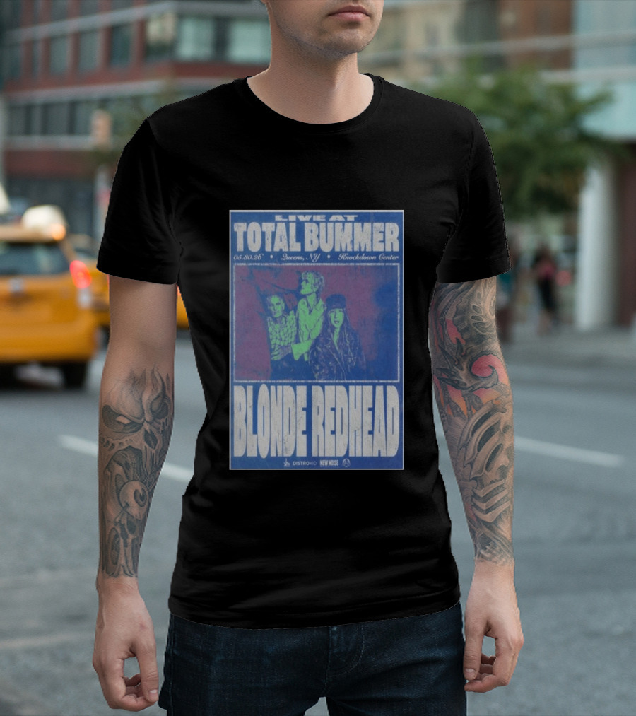 Live At Total Bummer Knockdown Center Queens NY May 30 2026 Blonde Redhead Concert T-Shirt