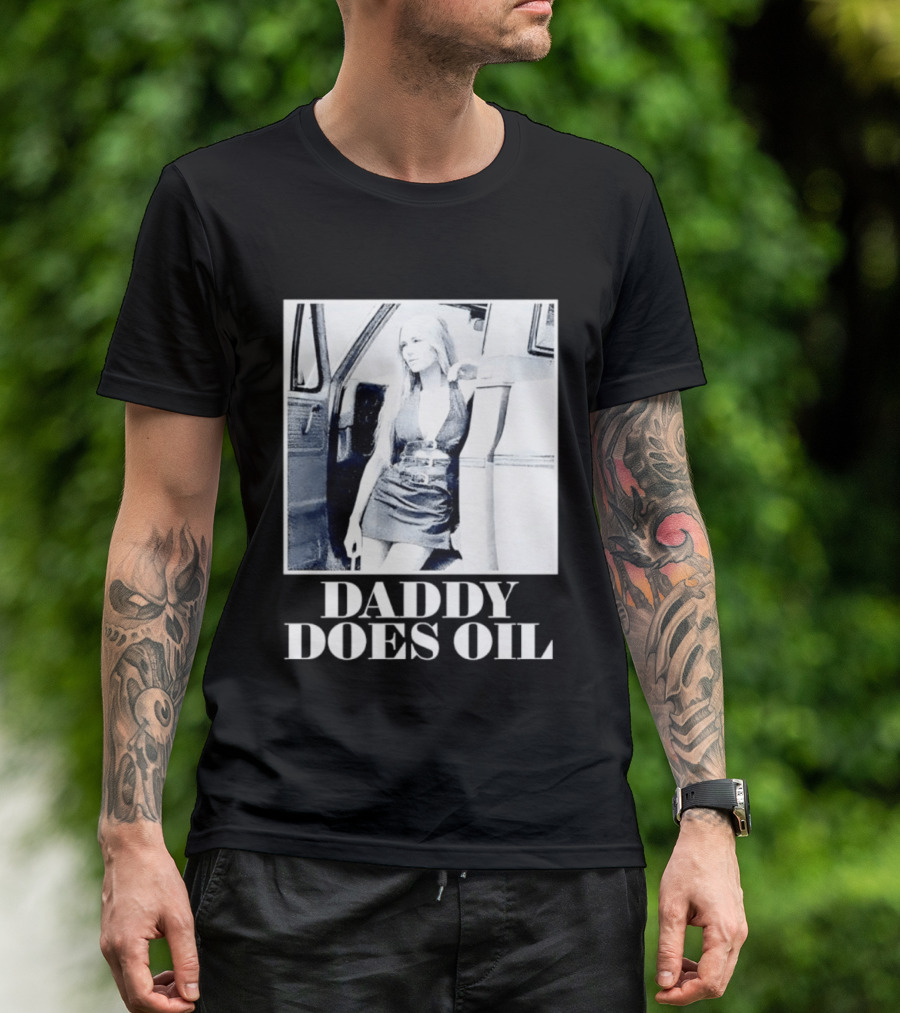 Daddy Does Oil Classic Retro Style Vintage Vibes T-Shirt