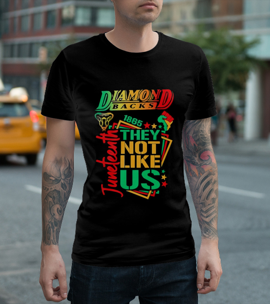 Juneteenth Diamondbacks 1865 They Not Like Us T-Shirt