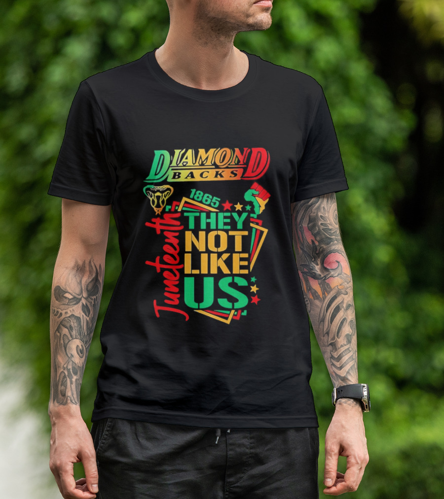 Juneteenth Diamondbacks 1865 They Not Like Us T-Shirt