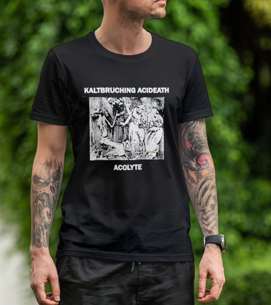 Kaltbruching Acideath Acolyte T-Shirt