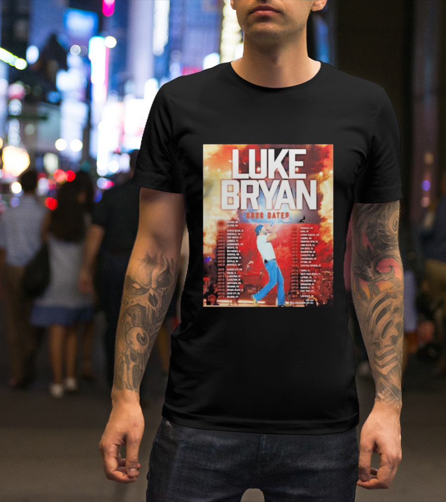 Luke Bryan 2026 Dates Tour Cities Concert Events T-Shirt