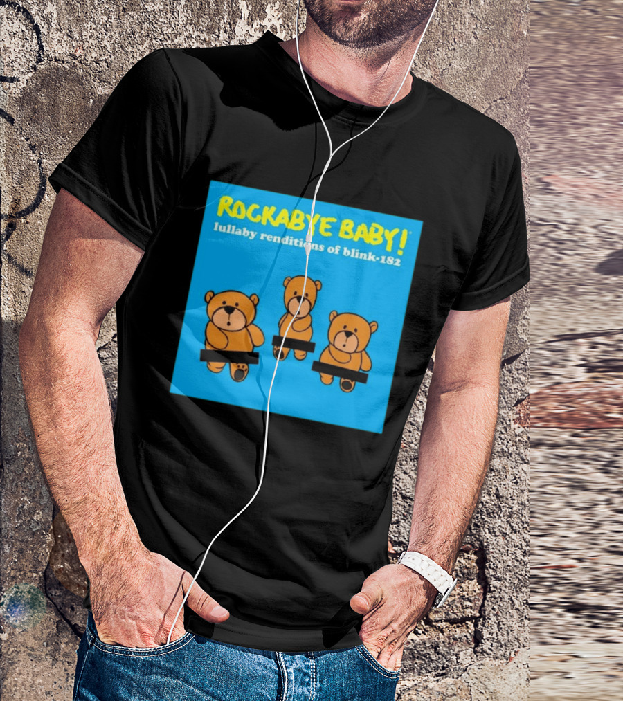 Rockabye Baby Lullaby Renditions Blink 182 Teddy Bears T-Shirt