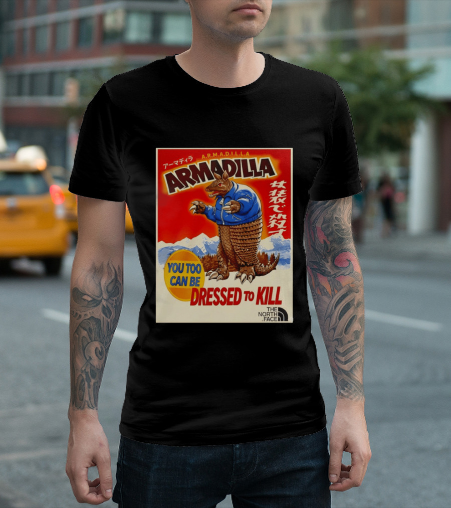 Armadillo A.R.M.A.D.I.L.L.A. You Too Can Be Dressed To Kill The North Face T-Shirt