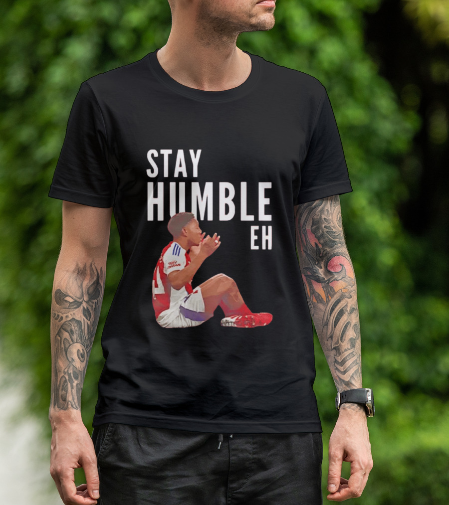 Stay Humble Eh Soccer Player Sitting Myles Lewis Skelly T-Shirt
