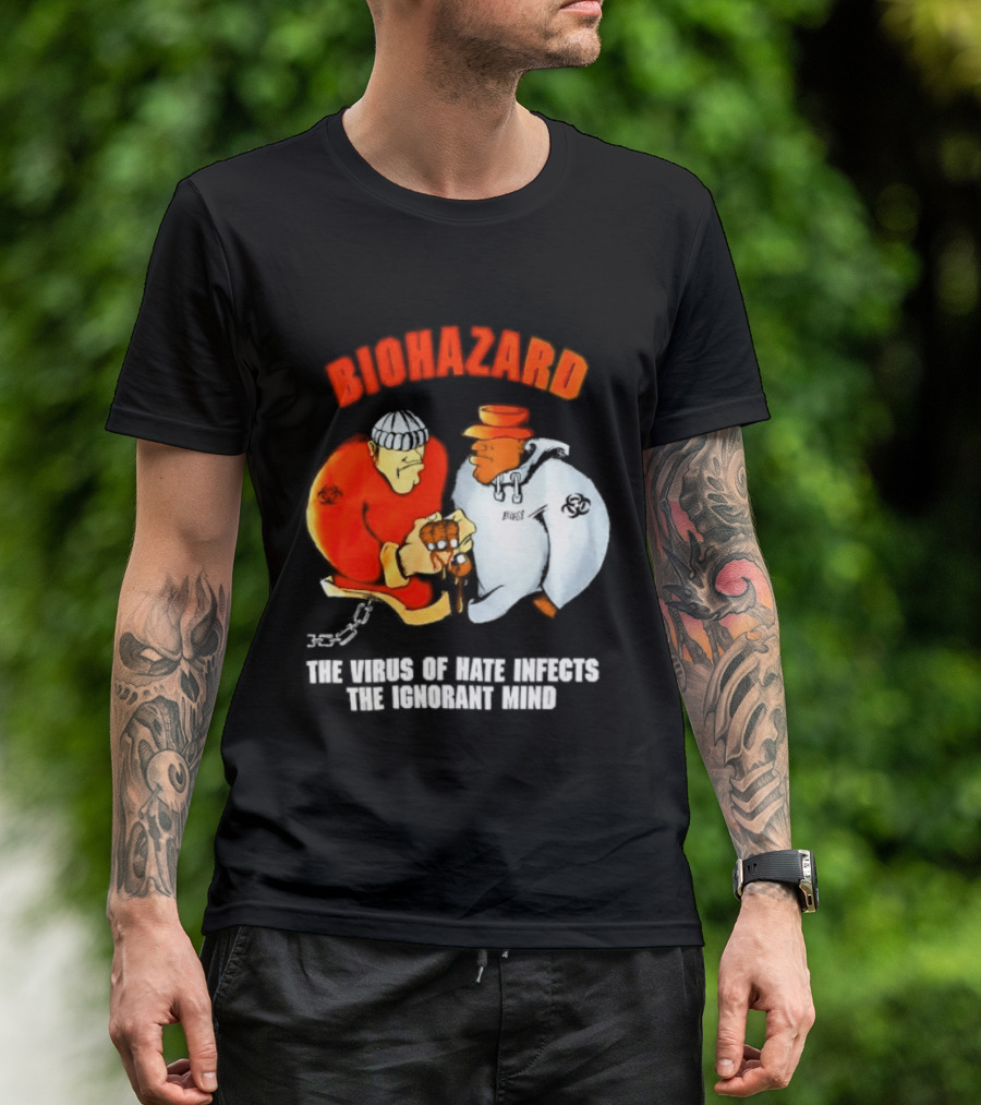 Biohazard The Virus Of Hate Infects The Ignorant Mind Orange And White Figures Confrontation T-Shirt