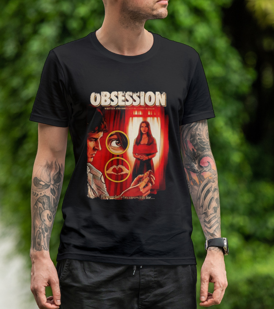 Obsession Written And Directed By Curry Barker Be Careful Who You Wish For T-Shirt