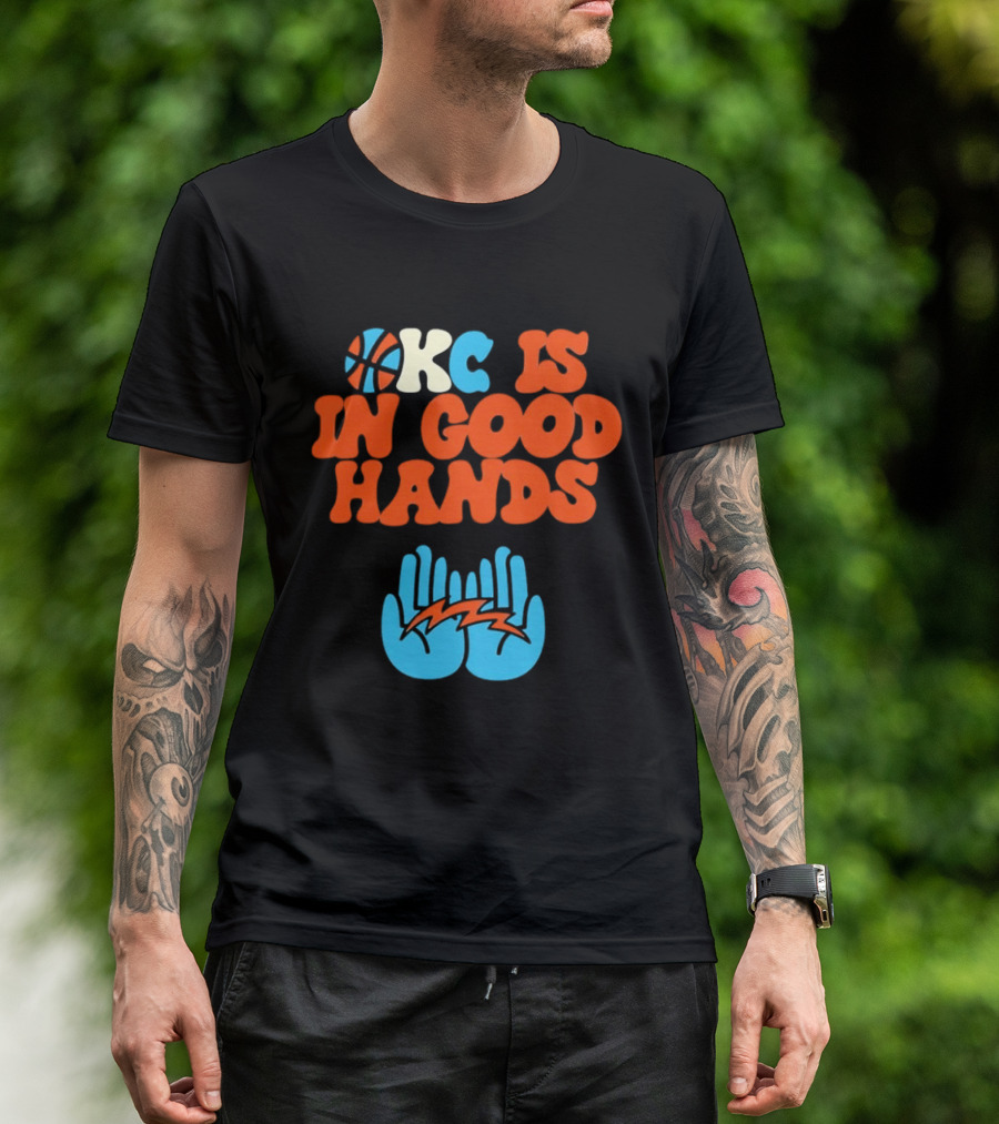 Okc Is In Good Hands Thunder Basketball Lightning Bolt Hands T-Shirt