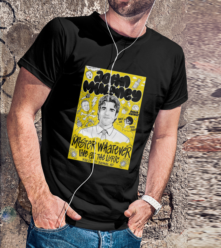 John Mulaney Mister Whatever Live At The Lyric Baltimore MD May 28 29 2026 T-Shirt