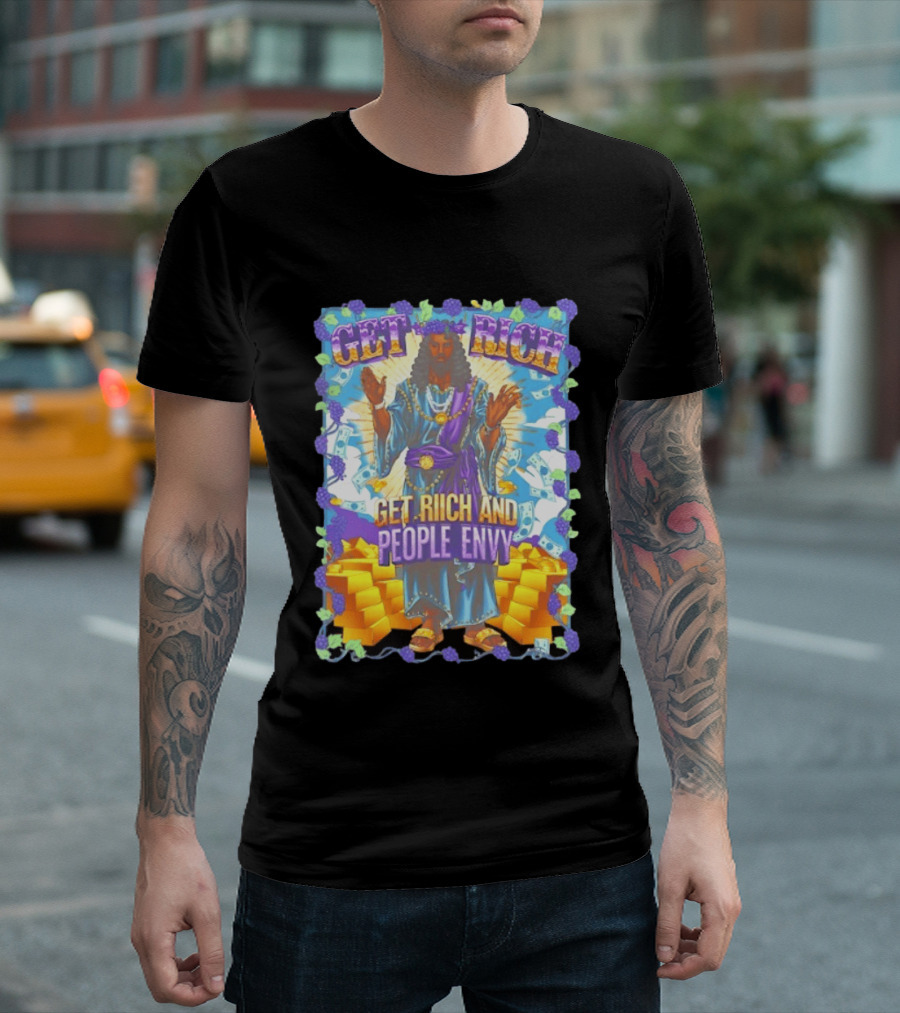 Get Rich And People Envy Grape And Gold Wealthy T-Shirt