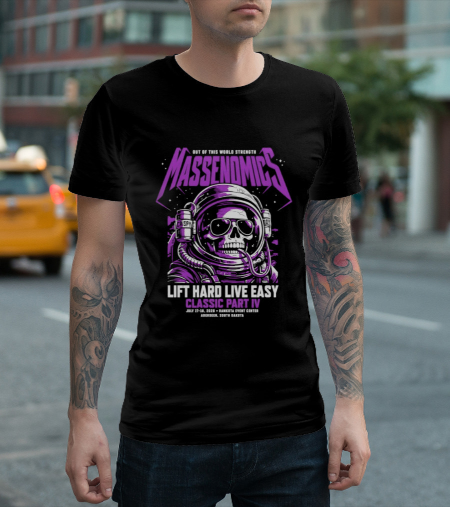 Massenomics Out Of This World Strength Lift Hard Live Easy Classic Part IV Astronaut Skull T-Shirt