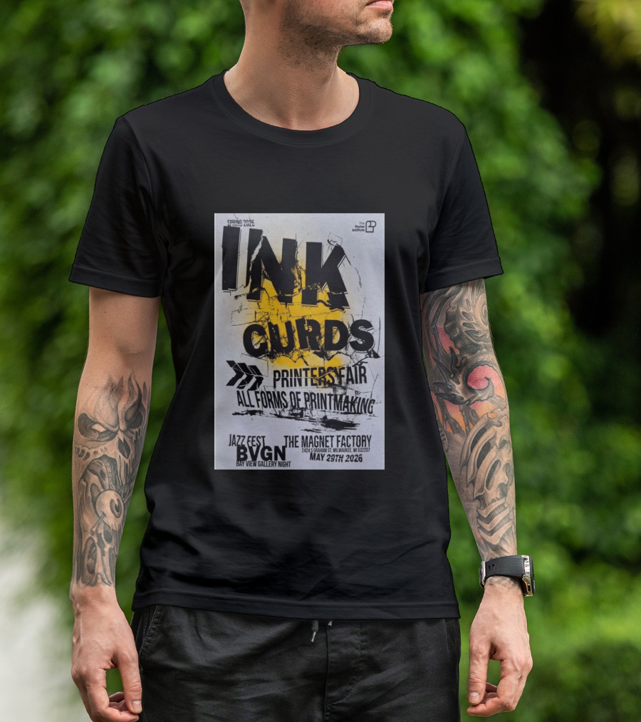 Ink Curds Printers Fair The Magnet Factory Milwaukee May 29 2026 Poster Illustration By The Institute T-Shirt