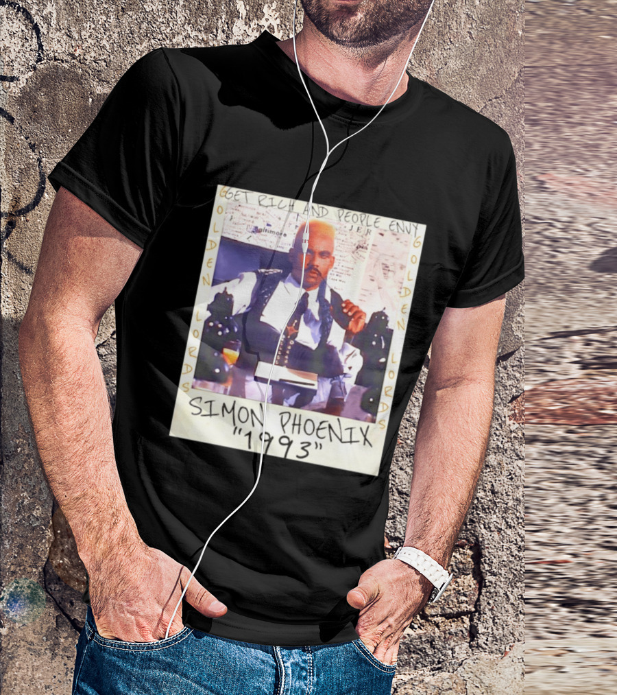 Golden Lords Simon Phoenix 1993 Get Rich And People Envy T-Shirt