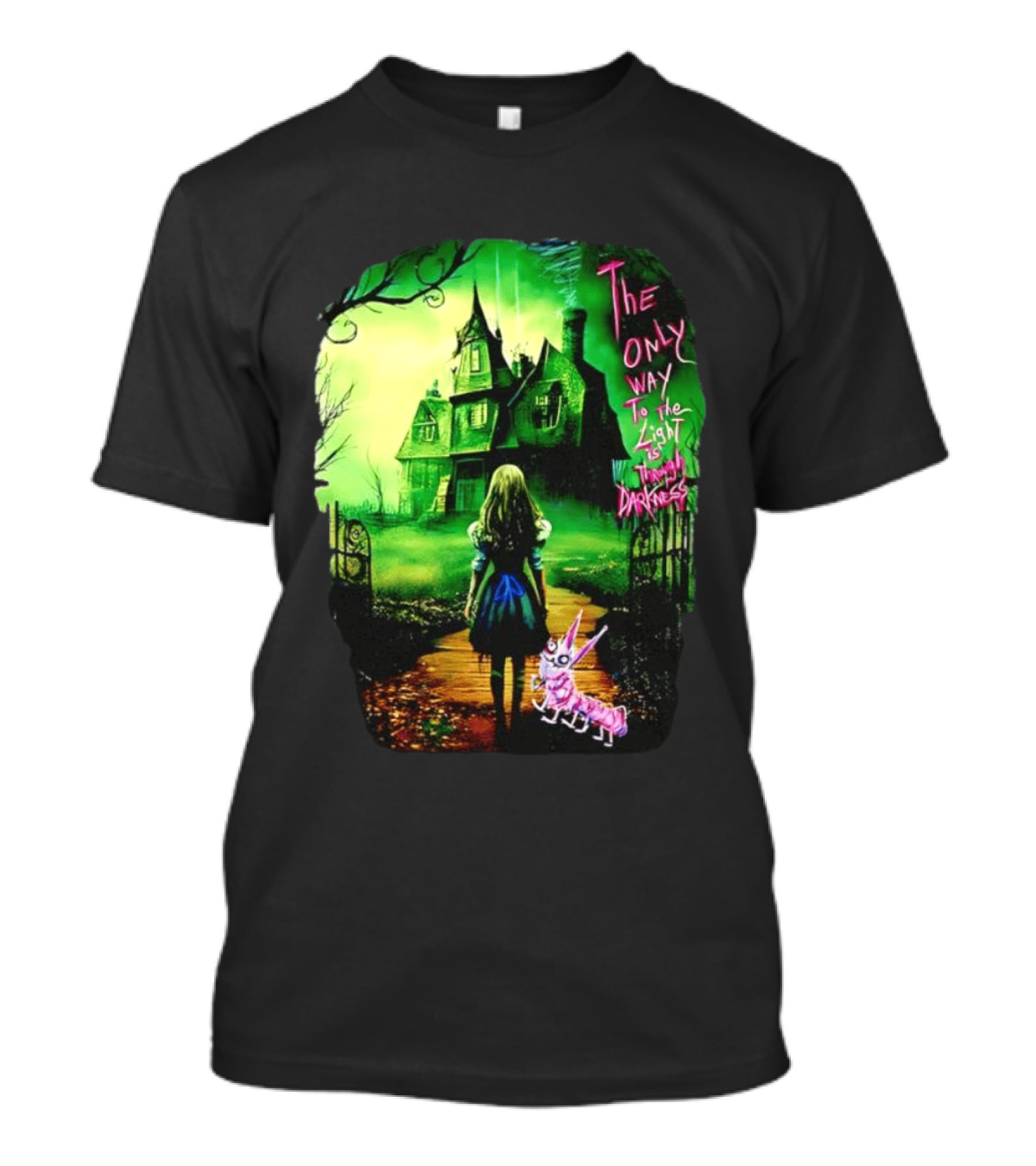 The Only Way To The Light Is Through Darkness Alice In Wonderland Horror Dark Gothic Mansion Path Rabbit T-Shirt