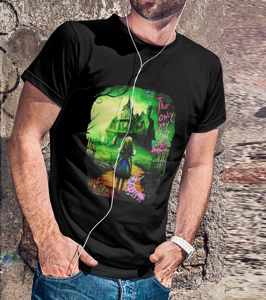 The Only Way To The Light Is Through Darkness Alice In Wonderland Horror Dark Gothic Mansion Path Rabbit T-Shirt