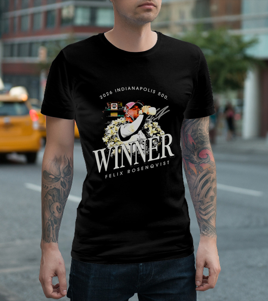 2026 Indianapolis 500 Winner Felix Rosenqvist T-Shirt