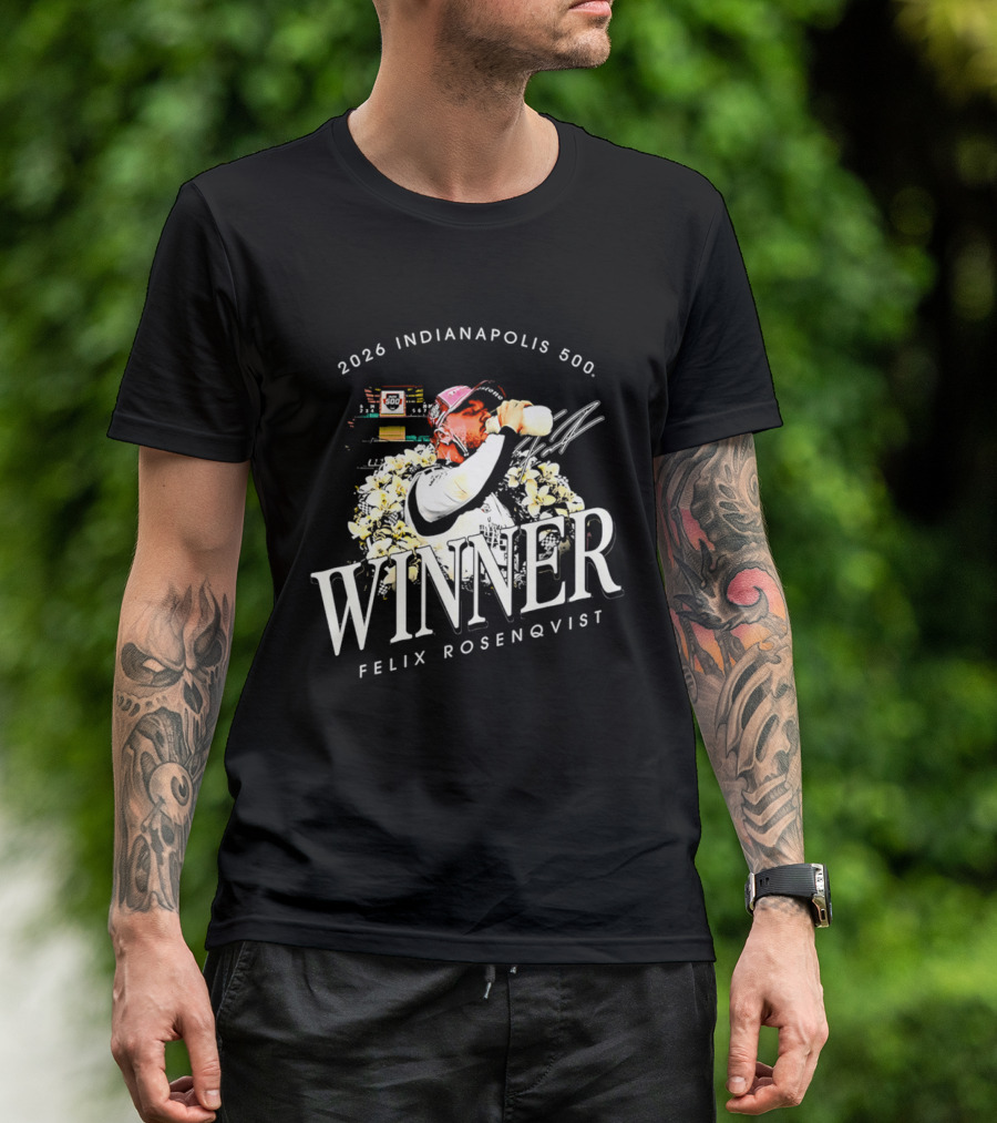 2026 Indianapolis 500 Winner Felix Rosenqvist T-Shirt