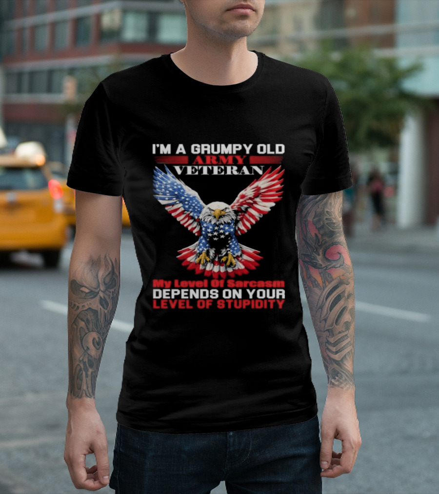 Grumpy Old Army Veteran Sarcasm Depends On Your Stupidity Patriotic Eagle T-Shirt