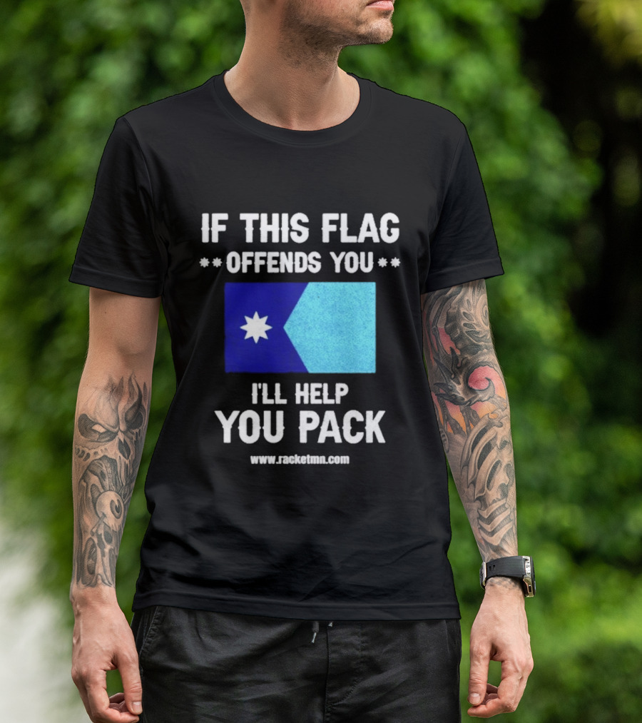 If This Flag Offends You I'll Help You Pack Seven Point Star Blue Flag T-Shirt