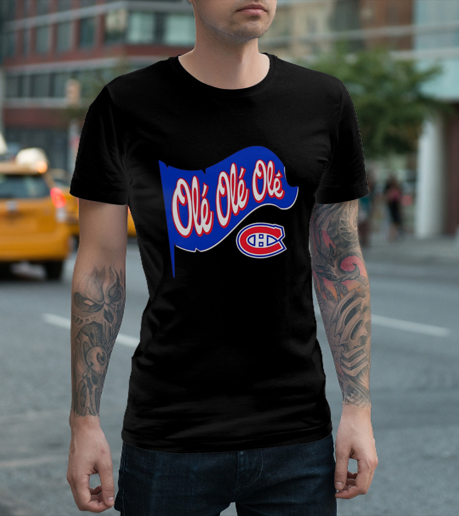 Montréal Canadiens Olé Olé Olé NHL Team Spirit T-Shirt
