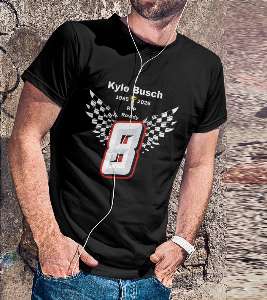 Kyle Busch RIP Rowdy 8 1985 2026 Checkered Trophy T-Shirt