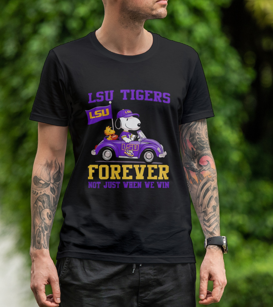 LSU Tigers Snoopy Woodstock LSU Forever Not Just When We Win T-Shirt