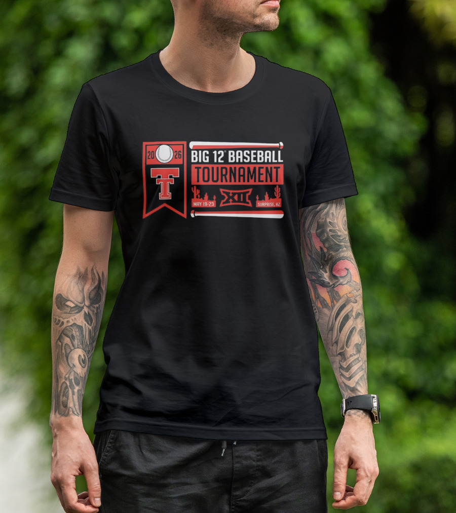 Texas Tech Red Raiders 2026 Big 12 Baseball Tournament May 19 23 Surprise AZ T-Shirt
