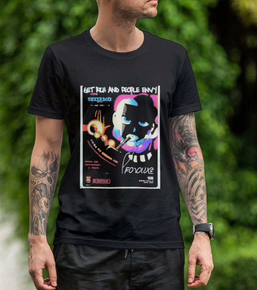 Cyberpunk Get Rich And People Envy Seo31co Forque T-Shirt