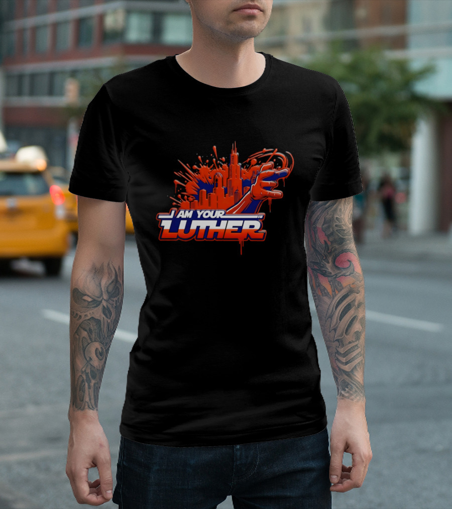 Chicago Bears I Am Your Luther Paint Tower Hand T-Shirt