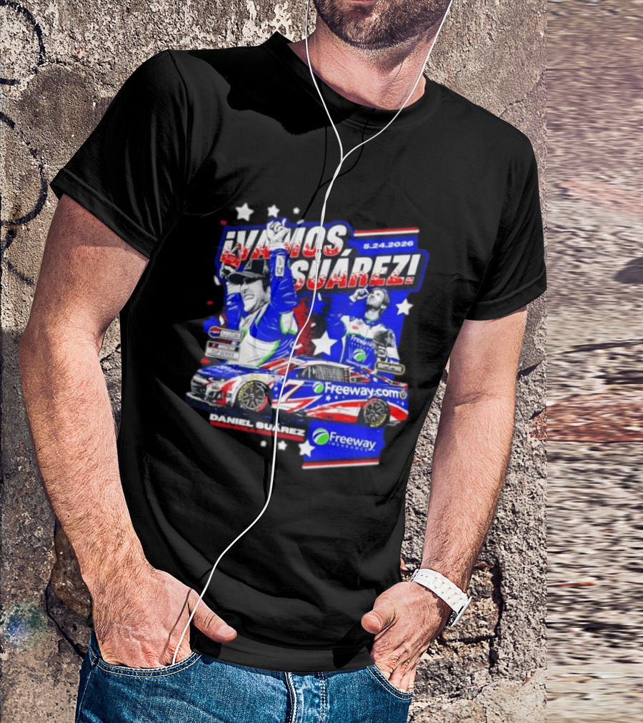 ¡Vamos Suárez! 5.24.2026 Freeway.com Freeway Insurance Daniel Suárez Racing Victory Celebration T-Shirt