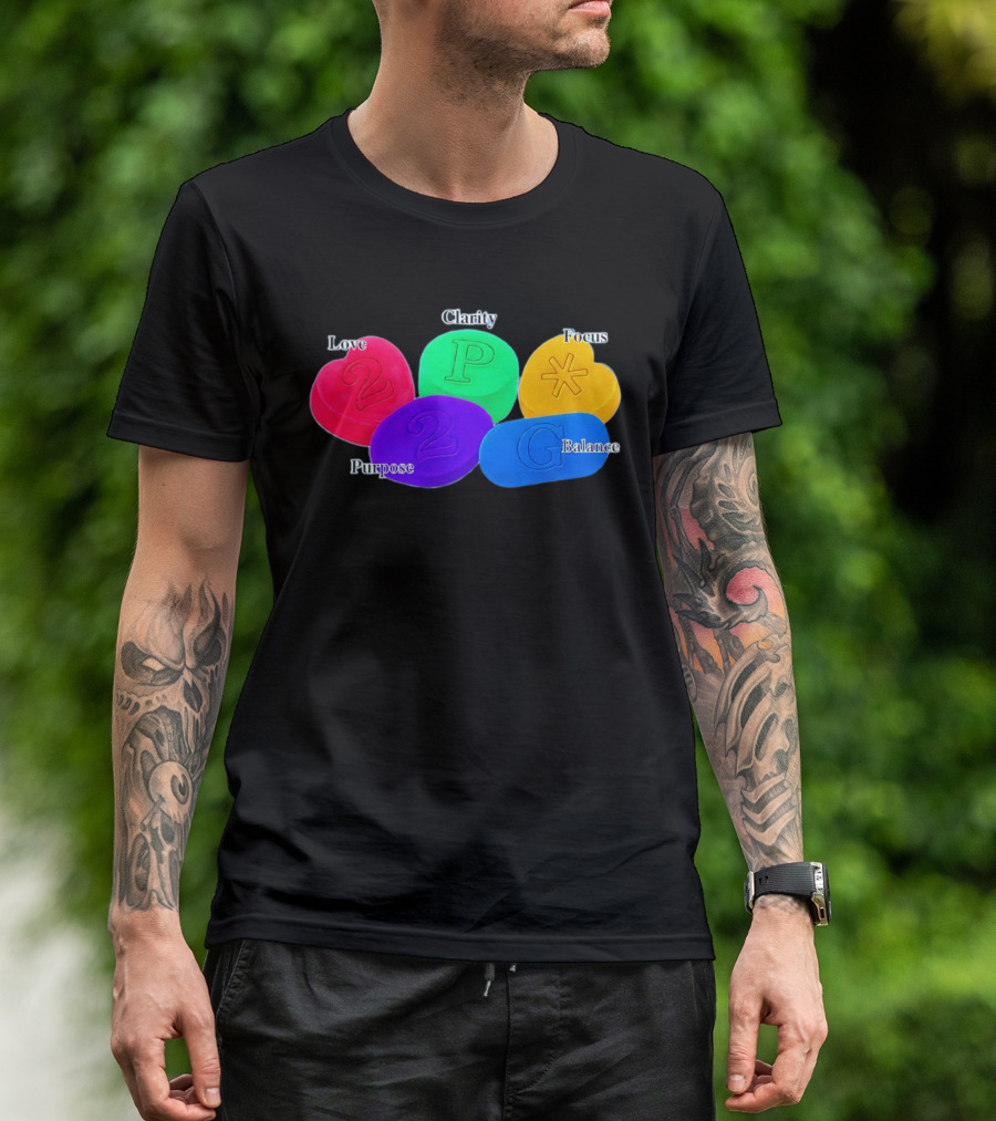 Love Clarity Focus Purpose Balance Colorful Candy Hearts And Shapes T-Shirt