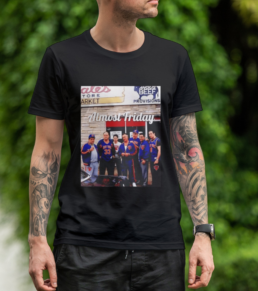 The Sopranos Tony Soprano Paulie Gualtieri New York Knicks Almost Friday Angus Beef Store Market T-Shirt